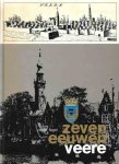 Pieter Fagel - Zeven eeuwen Veere