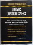 Bucke, Richard Maurice - Cosmic consciousness; a study in the evolution of the human mind