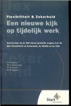Claessen G.W. en Mr. M. Wessels & Mr. D. Augustin - Flexibiliteit & zekerheid  .. druk 1  ..  een nieuwe kijk op tijdelijk werk .. antwoorden op de 200 meest gestelde vragen over de Wet Flexibiliteit en Zekerheid , de Waadi en de Cao