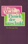 Mulisch (July 29, 1927 - October 30, 2010), Harry Kurt Victor - Paniek der onschuld. Bevat dertien niet eerder gebundelde teksten.