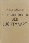 Andela A. - De grondbeginselen der luchtvaart