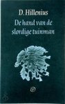 Hillenius, D. - De hand van de slordige tuinman Hillenius, D. - De hand van de slordige tuinman