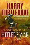 Harry Turtledove - Hitler's War
