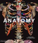 Phaidon Editors; Thomas Schnalke; Dame Sue Black - Anatomy