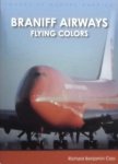 Cass, Richard Benjamin. - Braniff Airways / Flying Colors