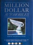 David Burgess-Wise - Million Dollar Automobiles. A Connoisseur's Collection of Rare abd Expensive Cars