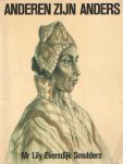 Eversdijk Smulders, Lily - Anderen zijn anders