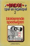 Sint, Cees en Schipperheyn, Ton - Bridge - Spel en tegenspel 2 -Blokkerende speelwijzen
