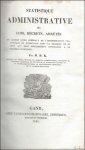 KERCHOVE, HENRI, DE. - STATISTIQUE ADMINISTRATIVE DES LOIS, DECRETS, ARRETES.