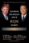Donald J. Trump, Robert Kiyosaki - Waarom Wij Willen Dat Je Rijk Wordt