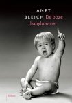 Anet Bleich - De boze babyboomer