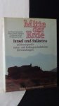 Suchantke, A. & Schmutz, H. & Schad, W. & Fackler, W., - Mitte der Erde. Israel und Palestina im Brennpunkt natur- und kunstgeschichtlicher Entwicklungen.
