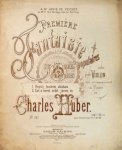 Huber, Charles: - Première fantaisie sur des motifs populaires hongroises pour Violon avec accompagnement de Piano.