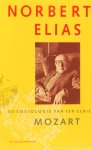 ELIAS, N. - Mozart. De sociologie van een genie. Vertaling: R. van Hengel.