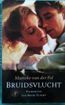 Pol, Marieke van der - Bruidsvlucht (filmeditie)
