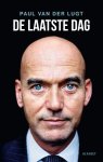 Paul van der Lugt - De laatste dag De laatste dag van Pim Fortuyn