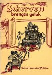 Baan van der, Corrie - Scherven brengen geluk. Een verhaal uit Suriname