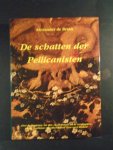 De Bruin, Alexander - De schatten der Pellicanisten. Over de blazoenen, het glas-en zilverwerk, en de wandtapijten van de Haarlemse rederijkerskamer "Trou moet Blycken ".