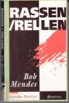 Bob Mendes - Rassen-rellen