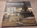  - Dreamlands, des parcs d'attractions Aux cités du futur