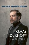 Klaas Dijkhoff, Tim Versnel - Alles komt goed
