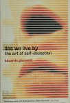 Eduardo Giannetti 122171 - Lies We Live by