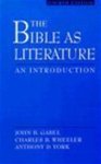 John B. Gabel, Charles B. Wheeler, Anthony Delano York - The Bible as literature An introduction