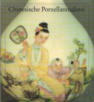 Yang Enlin - Chinesische Porzellanmalerei im 17. und 18. Jahrhundert Yang Enlin - Chinesische Porzellanmalerei im 17. und 18. Jahrhundert