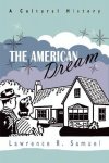 Lawrence Samuel - The American Dream
