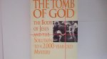 Paul Schellenberger; Richard Andrews - The Tomb Of God   Body Of Jesus And The Solution To A 2000 Year Old Mystery