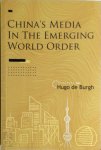Hugo de Burgh - China's Media in the Emerging World Order
