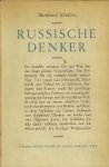Bernard Schultze (1902-). - Russische Denker : ihre Stellung zu Christus, Kirche und Papsttum. Bernard Schultze (1902-). - Russische Denker : ihre Stellung zu Christus, Kirche und Papsttum.