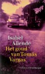 I. Allende 19690 - Het goud van Tomas Vargas de verhalen van Eva Luna