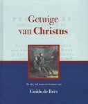 Zetten, Ds. H.A. van (voorwoord) - Zetten, Ds. H.A. van (voorwoord)-Getuige van Christus (nieuw)