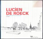 Meyers, Jean-Michel [edit.] - Lucien De Roeck : Tournai, dessins à la plume et croquis de paysages, 1987-1988