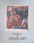 Brand, Michael (editor) - Traditions of Asian Art