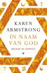 Karen Armstrong - (1) In Naam Van God