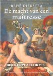 Diekstra, Rene - De macht van een maitresse