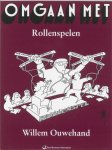 W.H. Ouwehand - Omgaan met rollenspelen