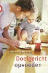 Buchanan, Margaret. - Doelgericht opvoeden