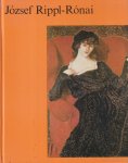 Keserü, Katalin - Jozsef Rippl-Ronai: Mit dreiundzwanzig farbigen Tafeln und sechsunddreiBig einfarbigen Abbildungen