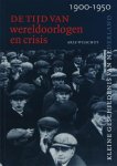 A. Wilschut - Tijd van wereldoorlogen en crisis 1900-1950