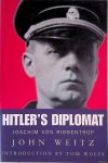 Weitz, John - Hitler's Diplomat: Joachim Von Ribbentrop