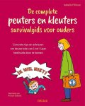 Isabelle FILLIOZAT - De complete peuters en kleuters survivalgids voor ouders Concrete tips en adviezen om de periode van 1 tot 5 jaar heelhuis door te komen