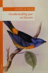 GOULD, S.J. - Honderdvijftig jaar na Darwin. Vertaald door: Gerton van Wageningen.