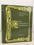Spielmann, Heinz - Die  Jugendstil-Sammlung. Vol. 1 - Künstler A – F: