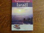 Brakel Wilhelmus - Toekomst voor Israël