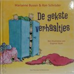 Marianne Busser, Ron Schröder - De gekste verhaaltjes Met illustraties van Dagmar Stam