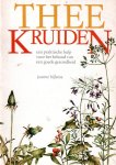 Bijlsma, Joanne - Theekruiden. Een praktische hulp voor het behoud van een goede gezondheid