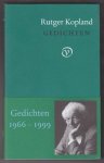 KOPLAND, RUTGER (1934 - 2012) - Gedichten. 1966 - 1999.